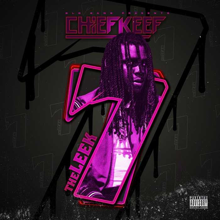 Chief Keef - The Leek, Vol. 7